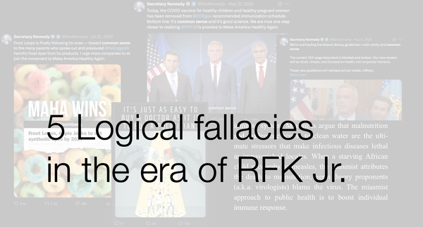 5 Logical fallacies in the era of RFK Jr.