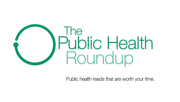 Introducing the Public Health Roundup
